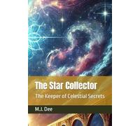 The Star Collector: The Keeper of Celestial Secrets