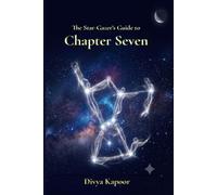 The Star-Gazer’s Guide to Chapter Seven