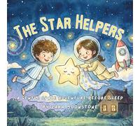 The Star Helpers: A Magical Bedtime Story Collection of Inspiring Stories for Kids, An Adventure Time Chapter Book About Planets, Stars, and the Universe