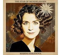 Marina Baranova – The Star of Mendelssohn – CD – Edel