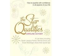 The Star Qualities: How to sparkle with confidence in all aspects of your life - [Livre en VO] Caroline Goyder (Auteur)