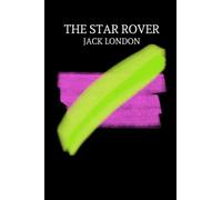 The Star Rover by Jack London