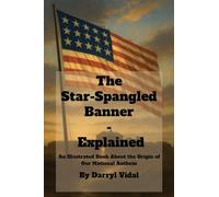 The Star-Spangled Banner - Explained