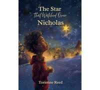 The Star That Watched Over Nicholas: A Heartwarming Christmas Story About Grief, Healing, and the Light of Love
