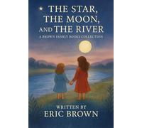 The Star, The Moon, and The River