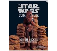 [The Star Wars Cookbook: Wookiee Cookies and Other Galactic Recipes] (By: Frank Frankeny) [published: October, 1998]