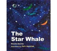 The Star Whale by Nicola Davies Nicola Davies (Auteur)