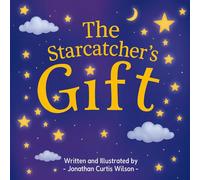 The Starcatcher's Gift