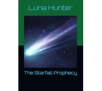 The Starfall Prophecy