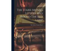 The Stark-Munro Letters And Round The Red Lamp