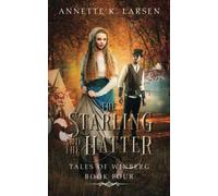 The Starling and the Hatter: Alice's Adventures in Wonderland Reimagined