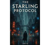 The Starling Protocol