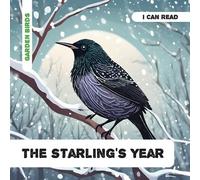 The Starling's Year: Decodable Phonics Reader (Ages 5-7)