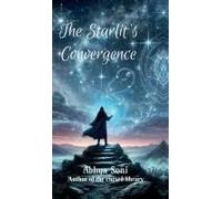 The Starlit's Convergence