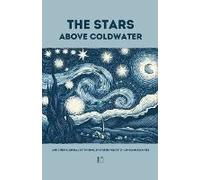 The Stars Above Coldwater And Other Bilingual Dutch-English Stories For Dutch Language Learners