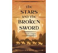 The Stars and the Broken Sword