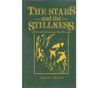The Stars And the Stillness Kathy Triggs (Auteur)