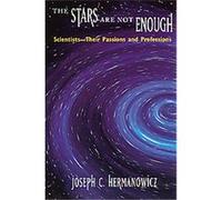 The Stars Are Not Enough Joseph C. Hermanowicz (Auteur)