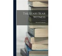The Stars Bear Witness - Bernard Goldstein - Creative Media Partners LLC - Livre en Anglais Bernard GoldsteinBernard Goldstein (Auteur)