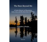 The Stars Beyond Me: A Journey Through Landscape, Memory and Fate