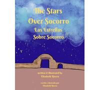The Stars Over Socorro: Las Estrellas Sobre Socorro