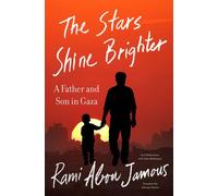 The Stars Shine Brighter A Father and Son in Gaza - Rami Abou Jamous - Other Press - ebook (ePub) - Livre