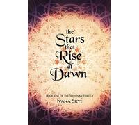The Stars That Rise At Dawn