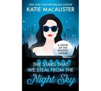 The Stars That We Steal From The Night Sky