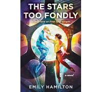 The Stars Too Fondly: A Novel