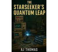 The Starseeker's Quantum Leap