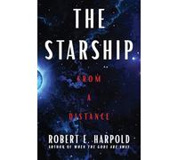 The Starship, from a Distance