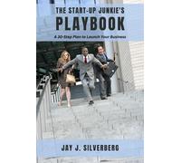 The Start-Up Junkie's Playbook