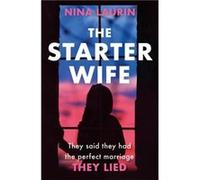 The Starter Wife by Nina Laurin Unknown (Auteur)
