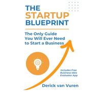 The Startup Blueprint: 14 Steps to Building Your Dream Business