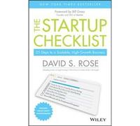 The Startup Checklist by David S. Rose David S Rose, Bill Gross (Auteur)