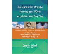 The Startup Exit Strategy: Planning Your IPO or Acquisition from Day One