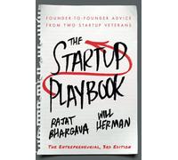 The Startup Playbook: Founder-to-Founder Advice From Two Startup Veterans