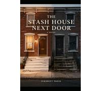 The Stash House Next Door