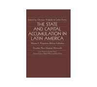 The State And Capital Accumulation In Latin America