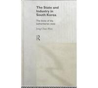 The State and Industry in South Korea Jong-Chan Rhee (Auteur)
