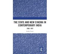 The State And New Cinema In Contemporary India