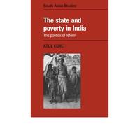 [(The State and Poverty in India: The Politics of Reform )] [Author: Atul Kohli] [Mar-2006]