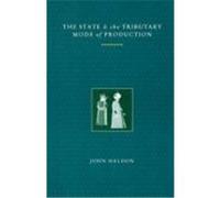 The State and the Tributary Mode of Production John F. Haldon (Auteur)