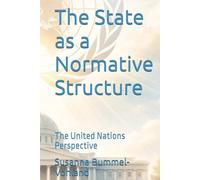 The State as a Normative Structure: The United Nations Perspective
