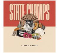 The State Champs - Living Proof [Vinyl]