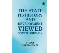 The State: Its History and Development Viewed Sociologically