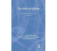 The State of Affairs: Explorations in Infidelity and Commitment
