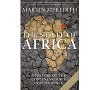 The State of Africa: A History of the Continent Since Independence