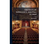 The State of Innocence, and Fall of Man