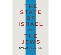 The State of Israel vs. the Jews